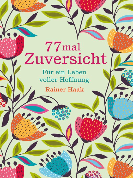 Title details for 77 mal Zuversicht by Rainer Haak - Available